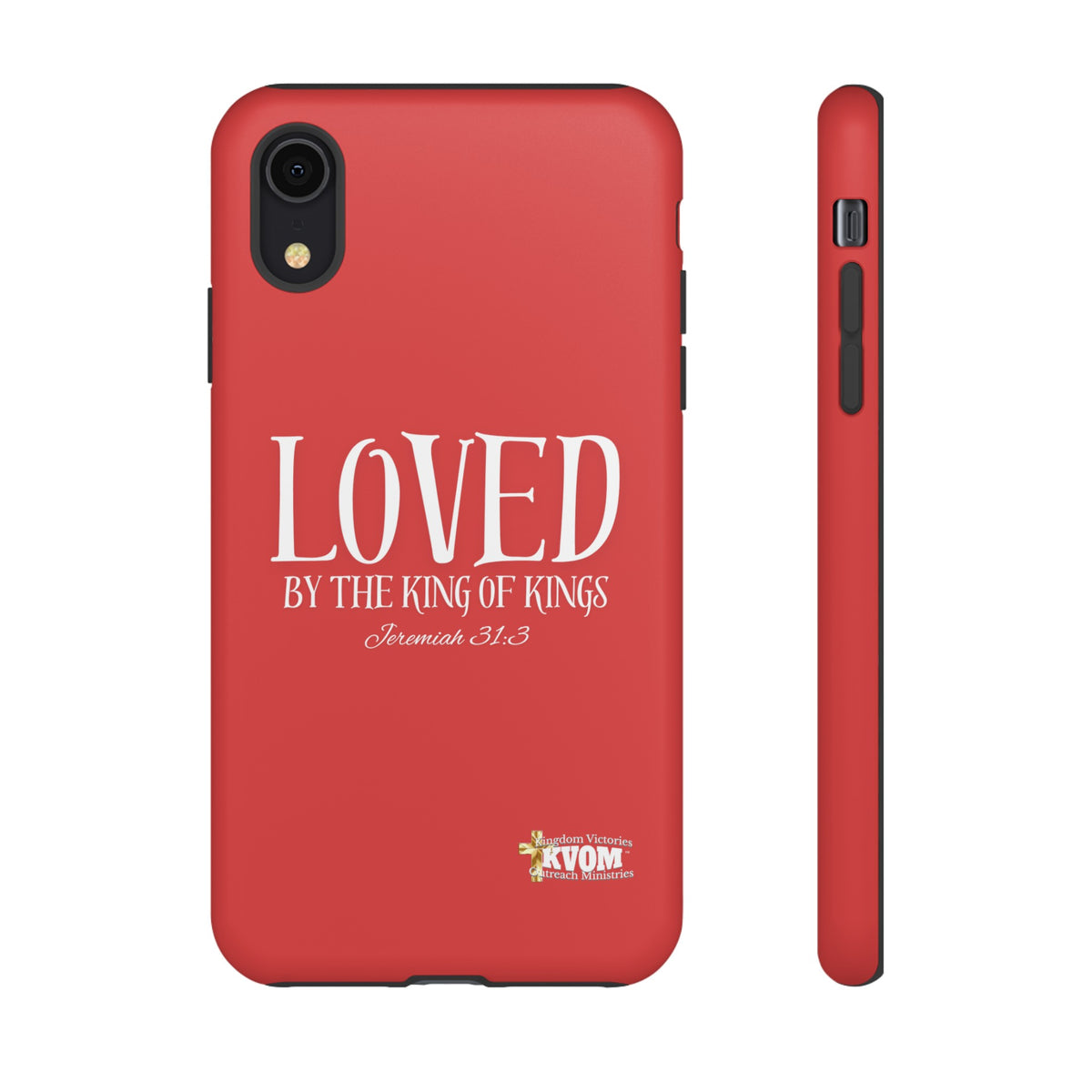 Copy of LOVED By The King of Kings Tough Phone Cases