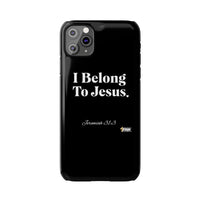 I Belong To Jesus Slim Phone Cases