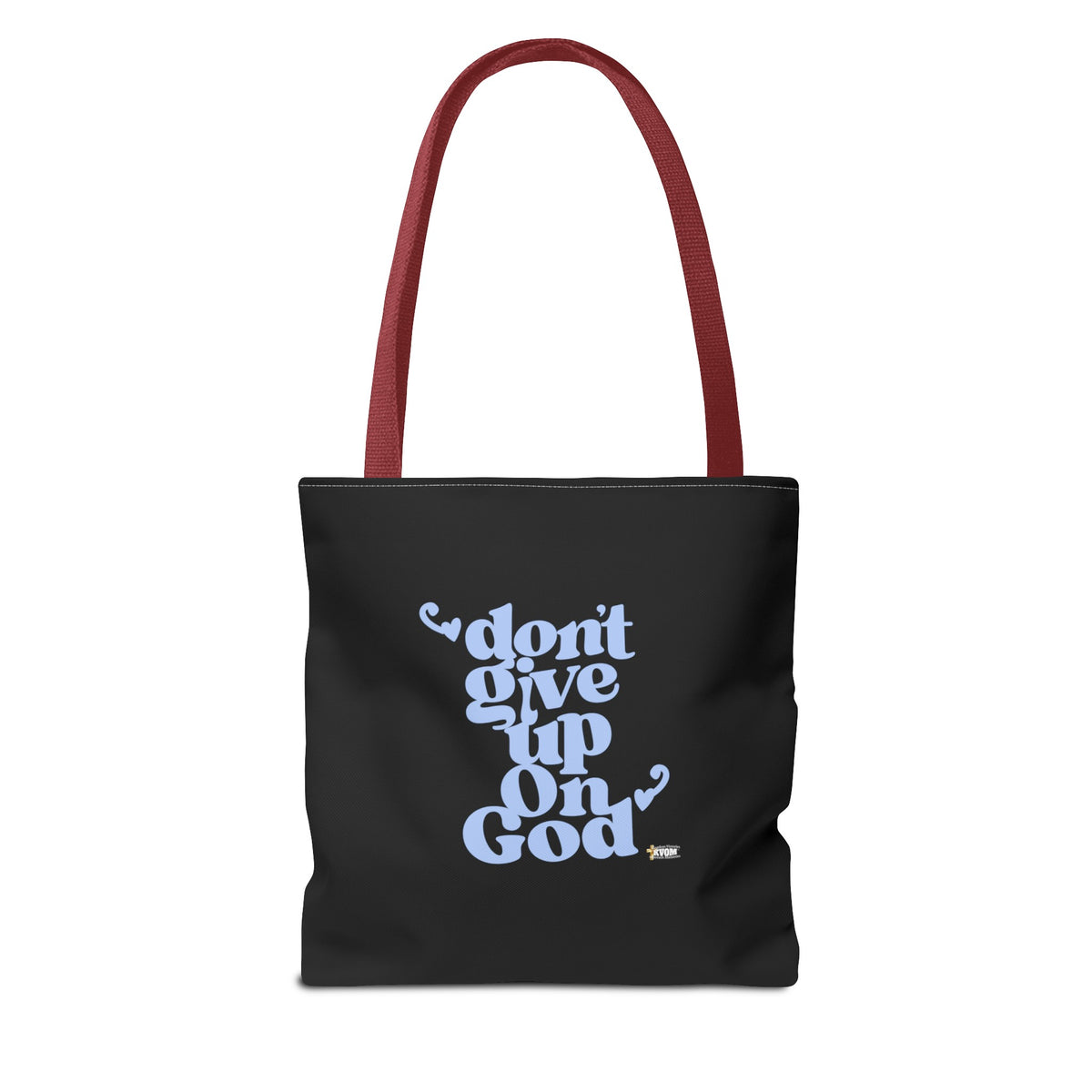 Don't Give Up On God Tote Bag, Black