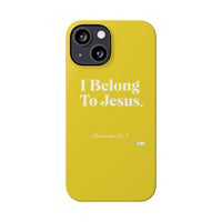 I Belong To Jesus Slim Phone Cases