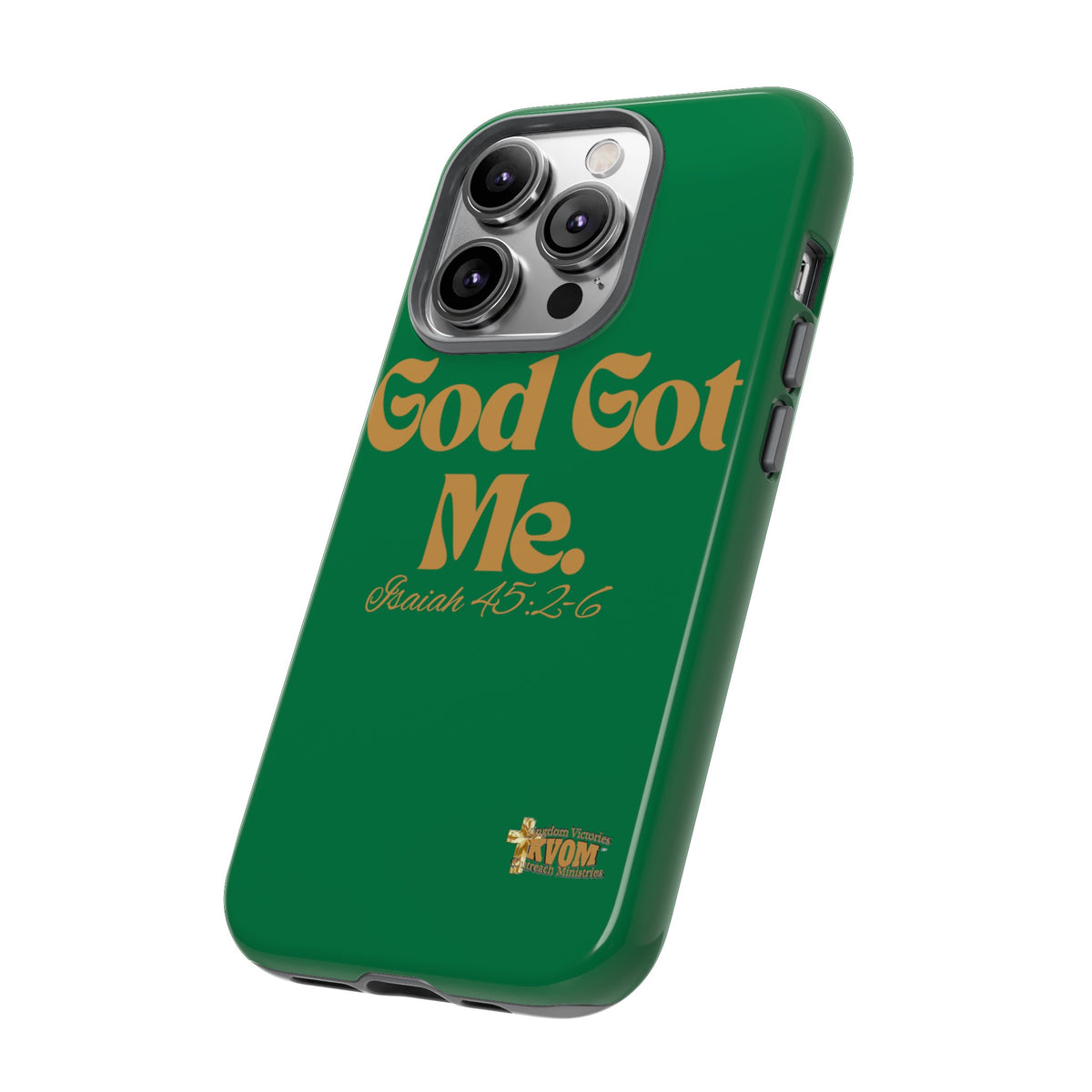 God Got Me KVOM Tough Case, Gold Print