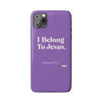 I Belong To Jesus Slim Phone Cases