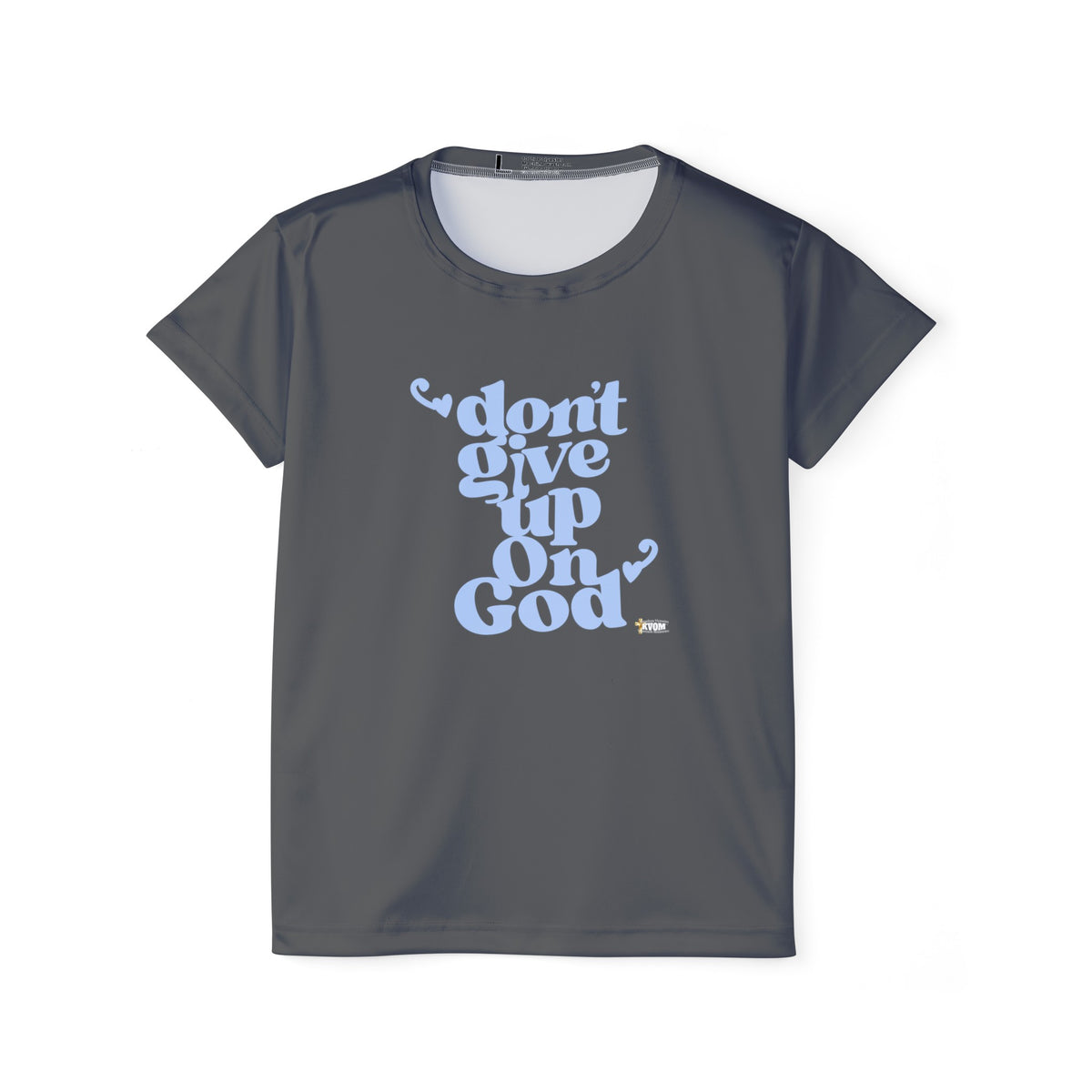 Don't Give Up On God Women's Jersey Tee, Grey