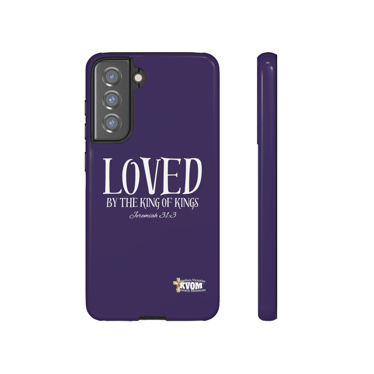 LOVED By The King of Kings Tough Phone Cases