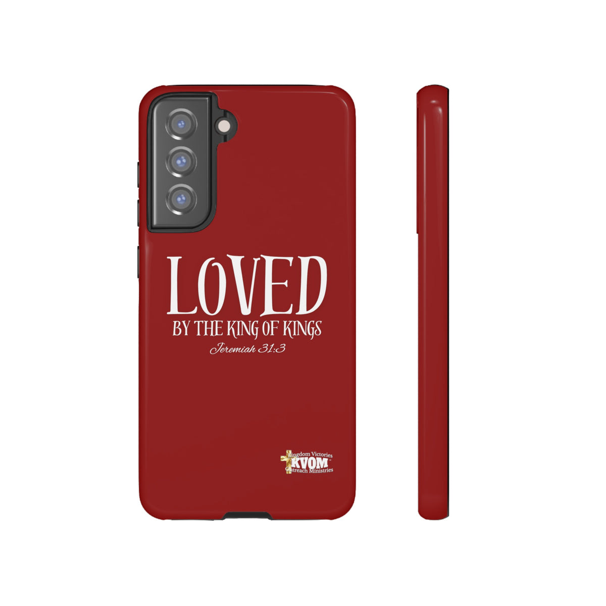 LOVED By The King of Kings Tough Phone Cases