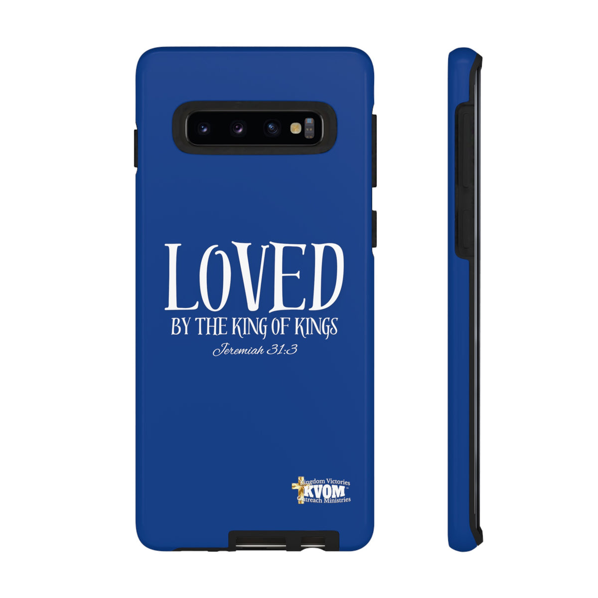 LOVED By The King of Kings Tough Phone Cases