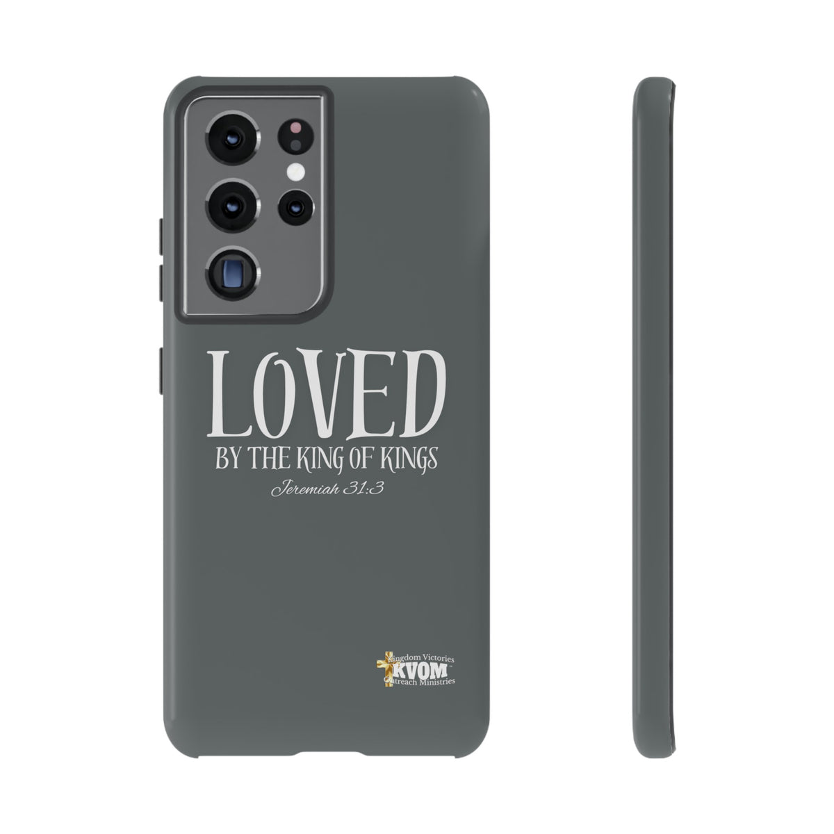 LOVED By The King of Kings Tough Phone Cases