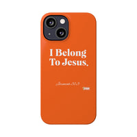 I Belong To Jesus Slim Phone Cases