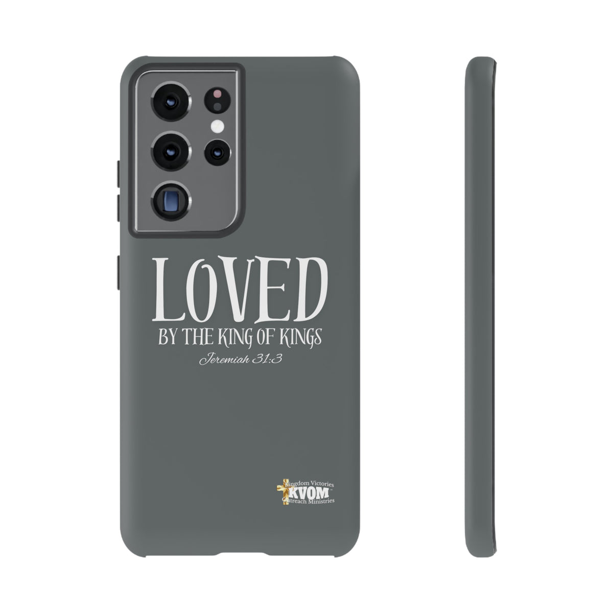 LOVED By The King of Kings Tough Phone Cases