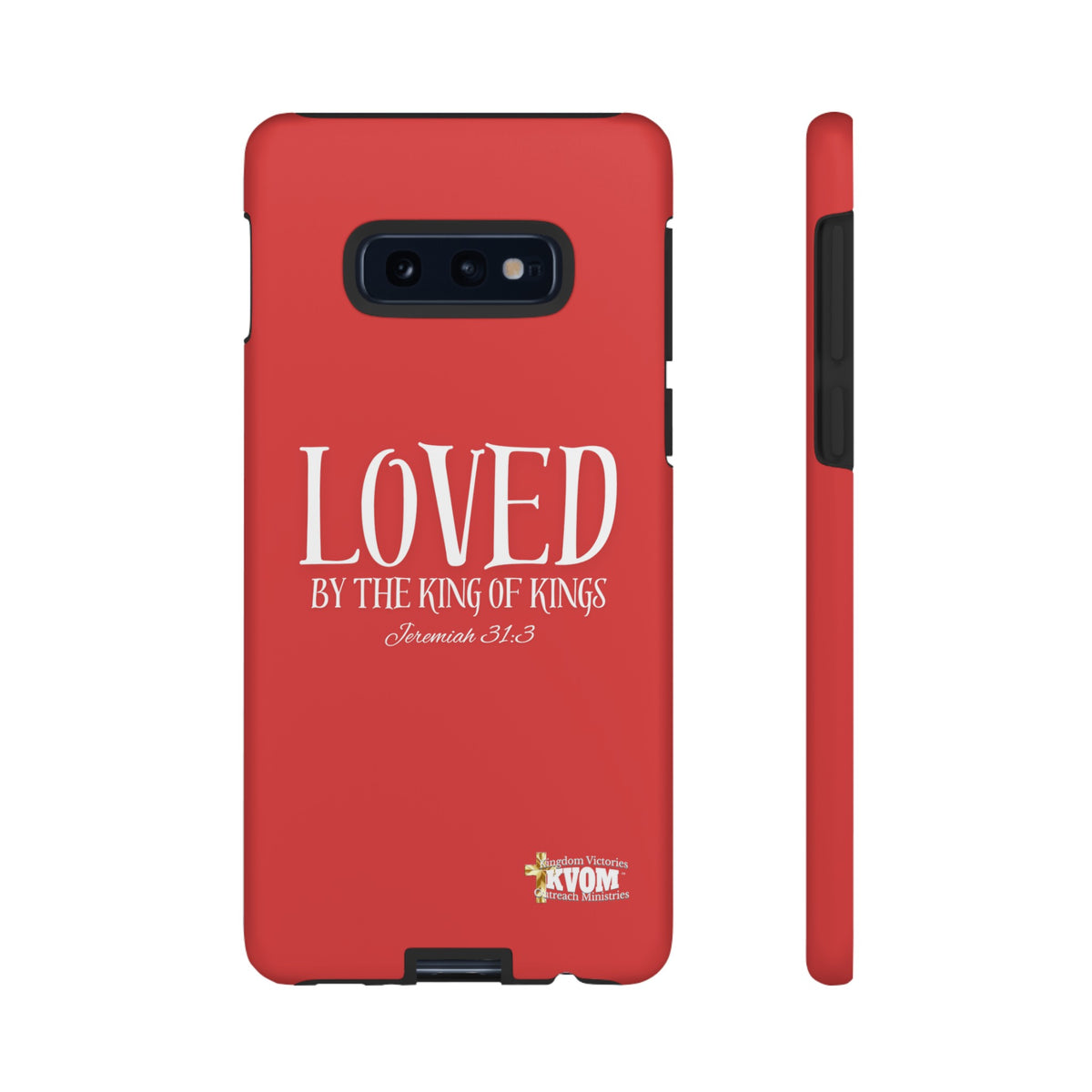 Copy of LOVED By The King of Kings Tough Phone Cases