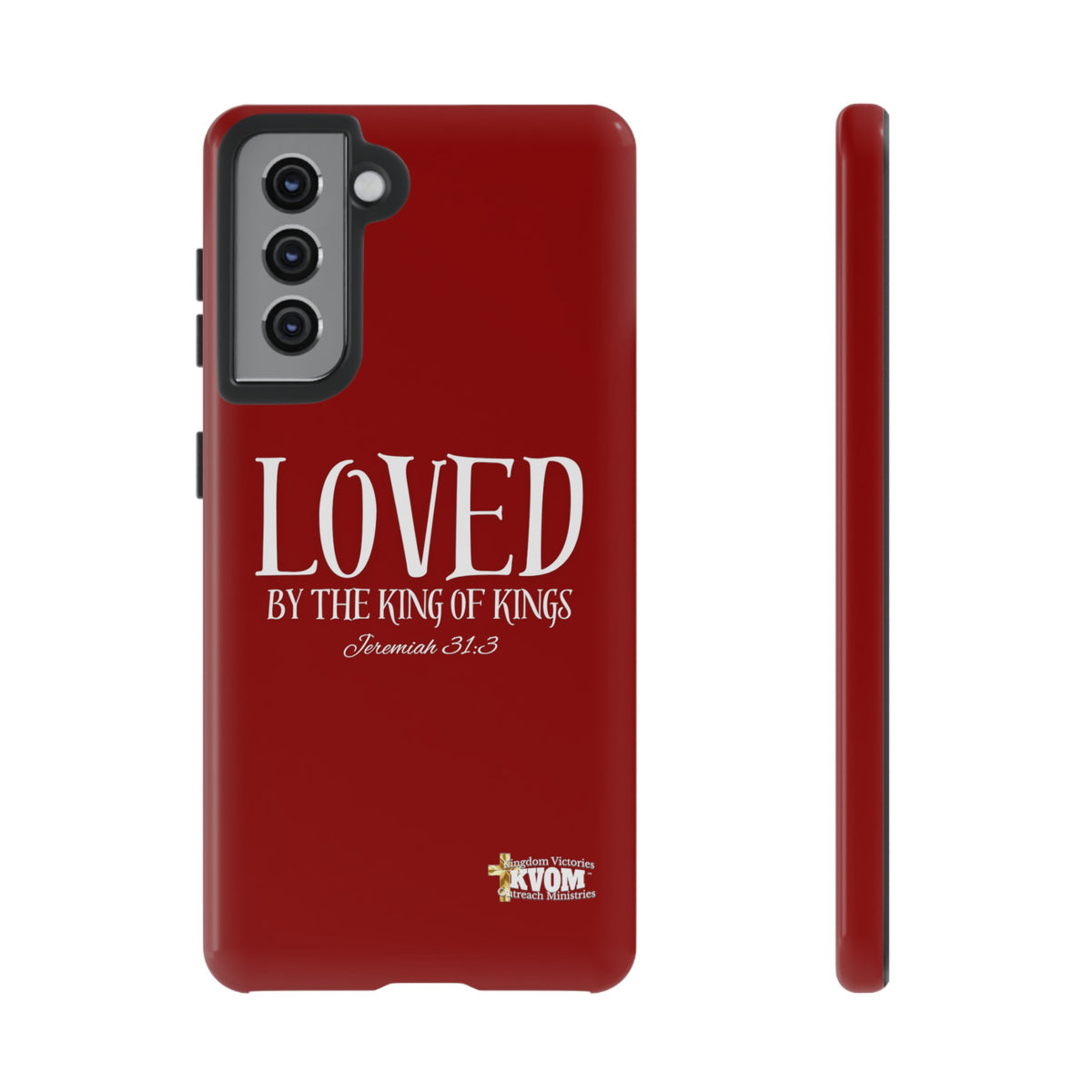 LOVED By The King of Kings Tough Phone Cases