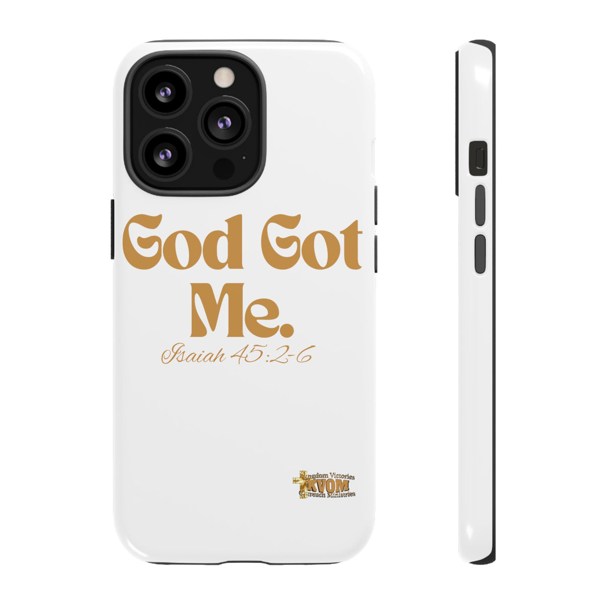 God Got Me KVOM Tough Case, Gold Print