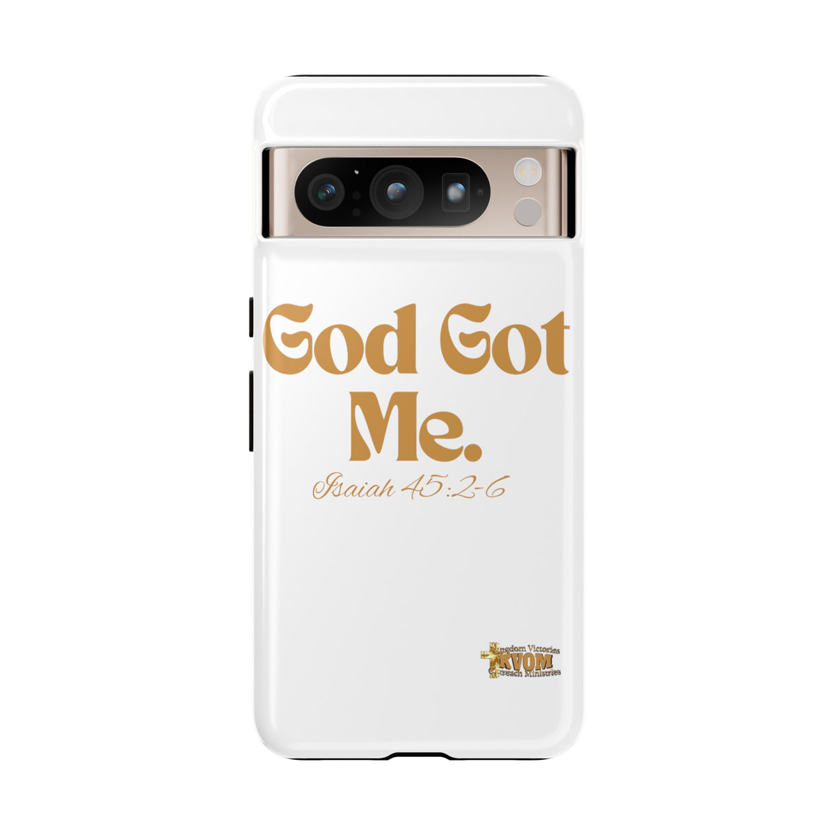 God Got Me KVOM Tough Case, Gold Print