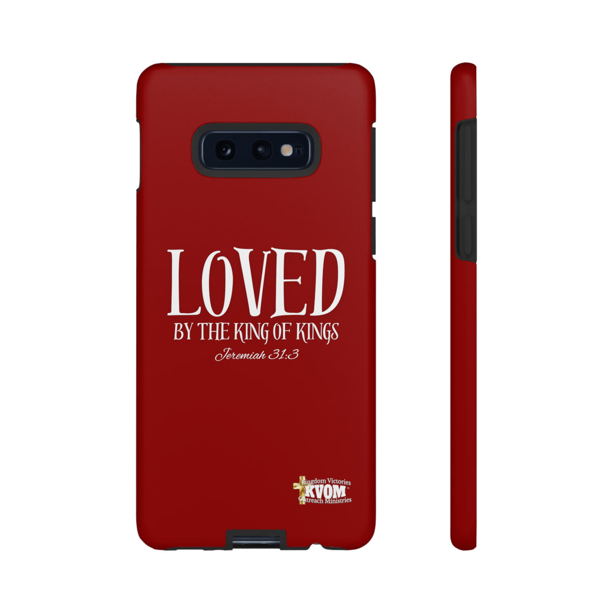 LOVED By The King of Kings Tough Phone Cases