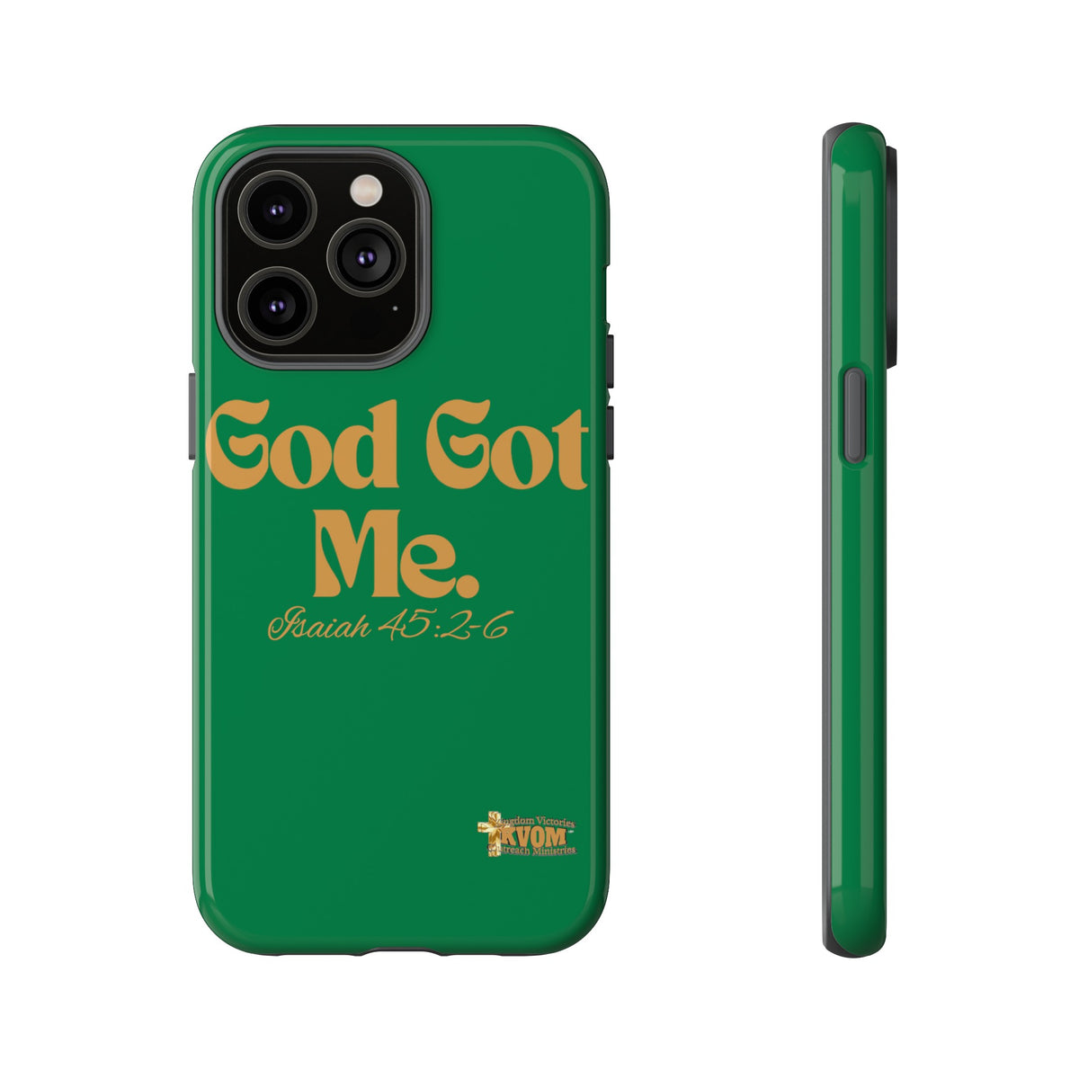 God Got Me KVOM Tough Case, Gold Print