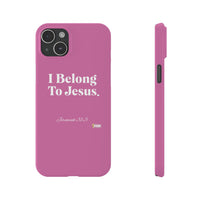 I Belong To Jesus Slim Phone Cases