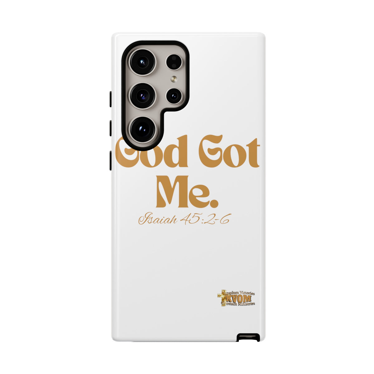 God Got Me KVOM Tough Case, Gold Print