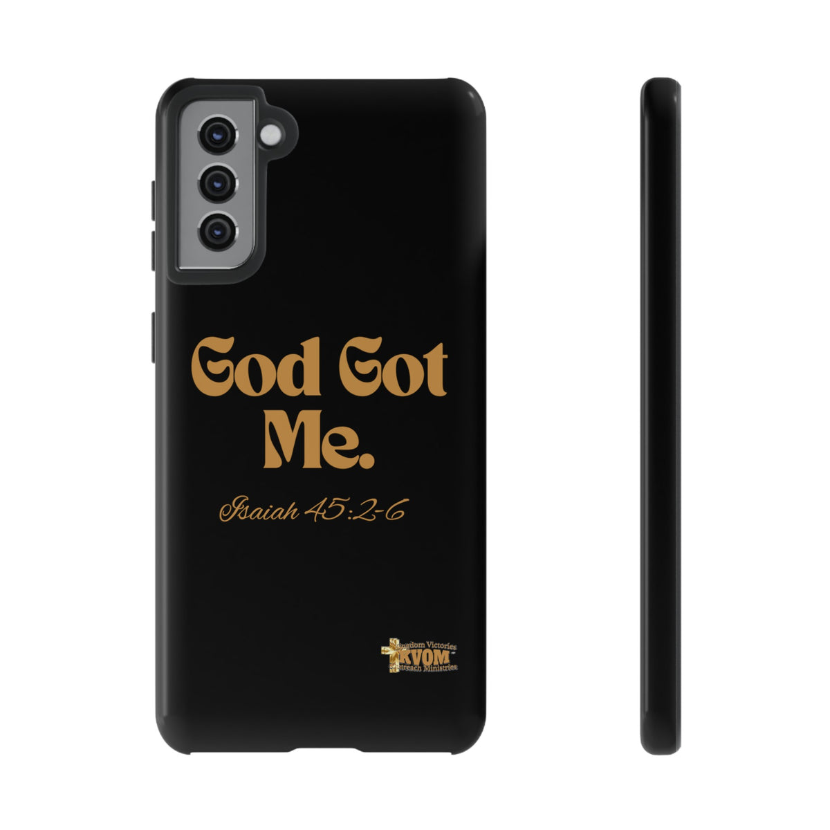 God Got Me KVOM Tough Case, Gold Print