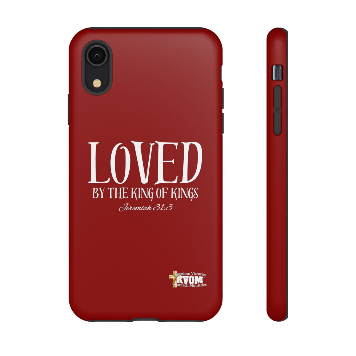 LOVED By The King of Kings Tough Phone Cases