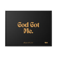 God Got Me Matte Canvas, Black Frame