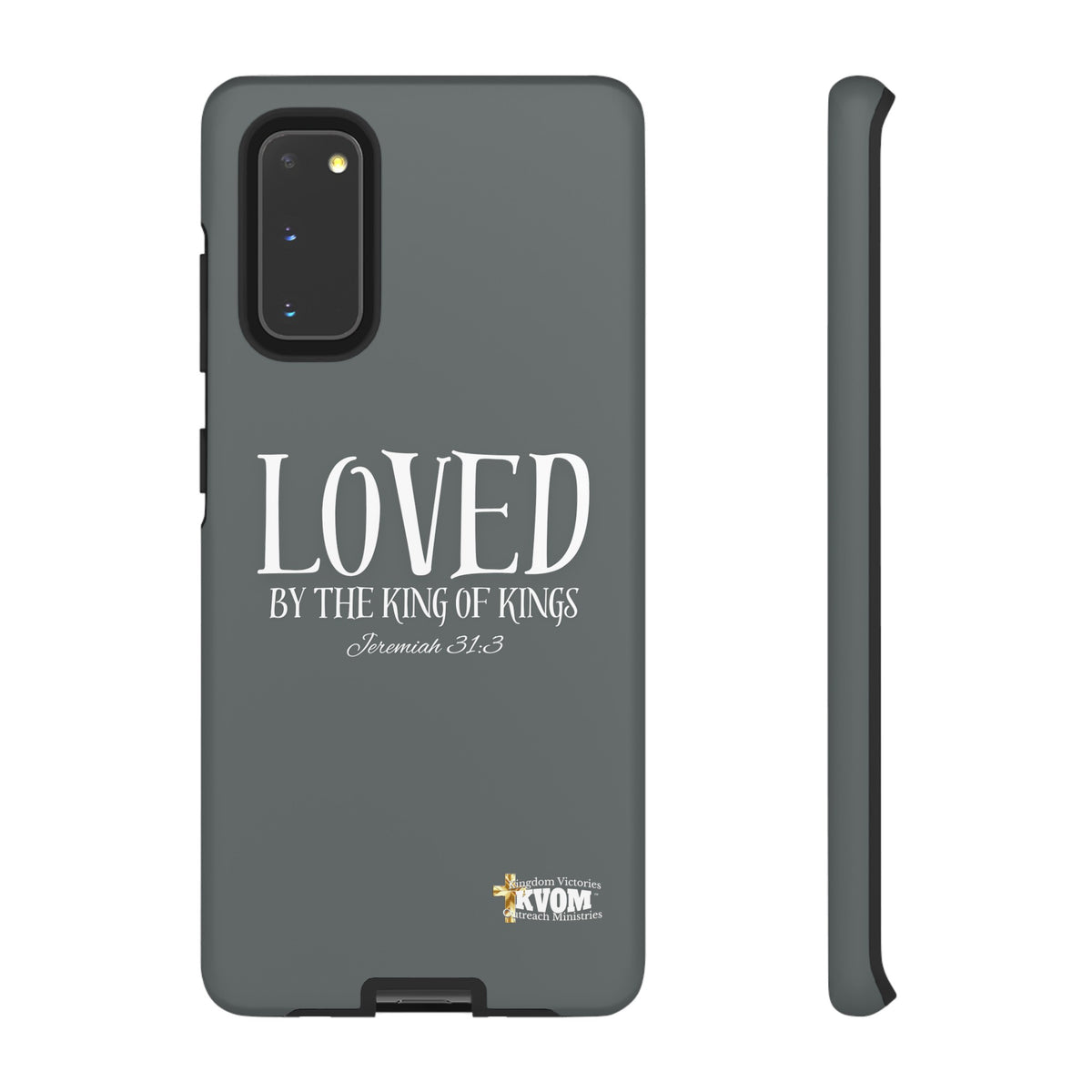 LOVED By The King of Kings Tough Phone Cases