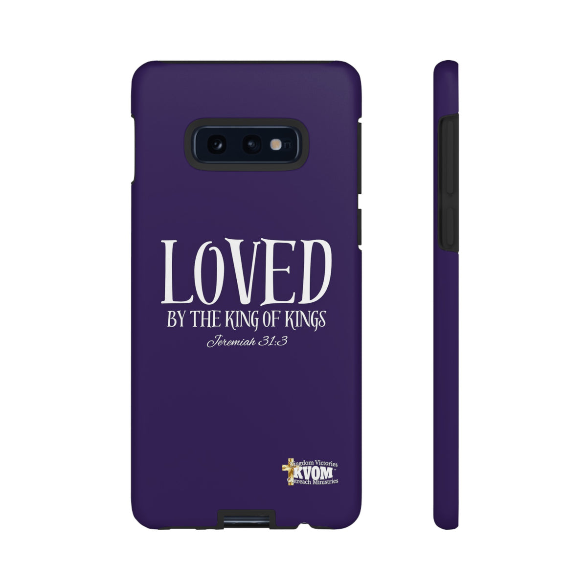 LOVED By The King of Kings Tough Phone Cases