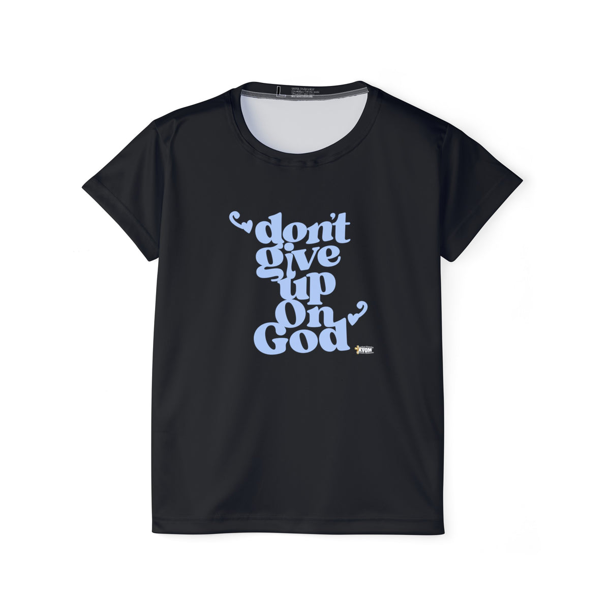 Don't Give Up On God Women's Jersey Tee, Black