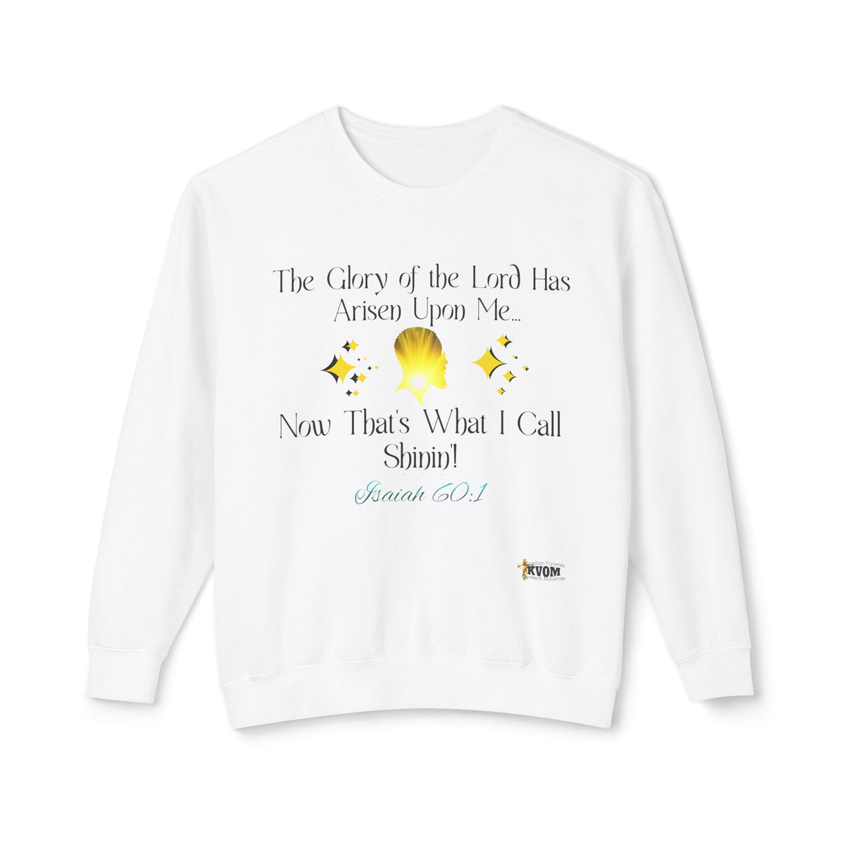 The Glory of The Lord Has Arisen Men's Sweatshirt