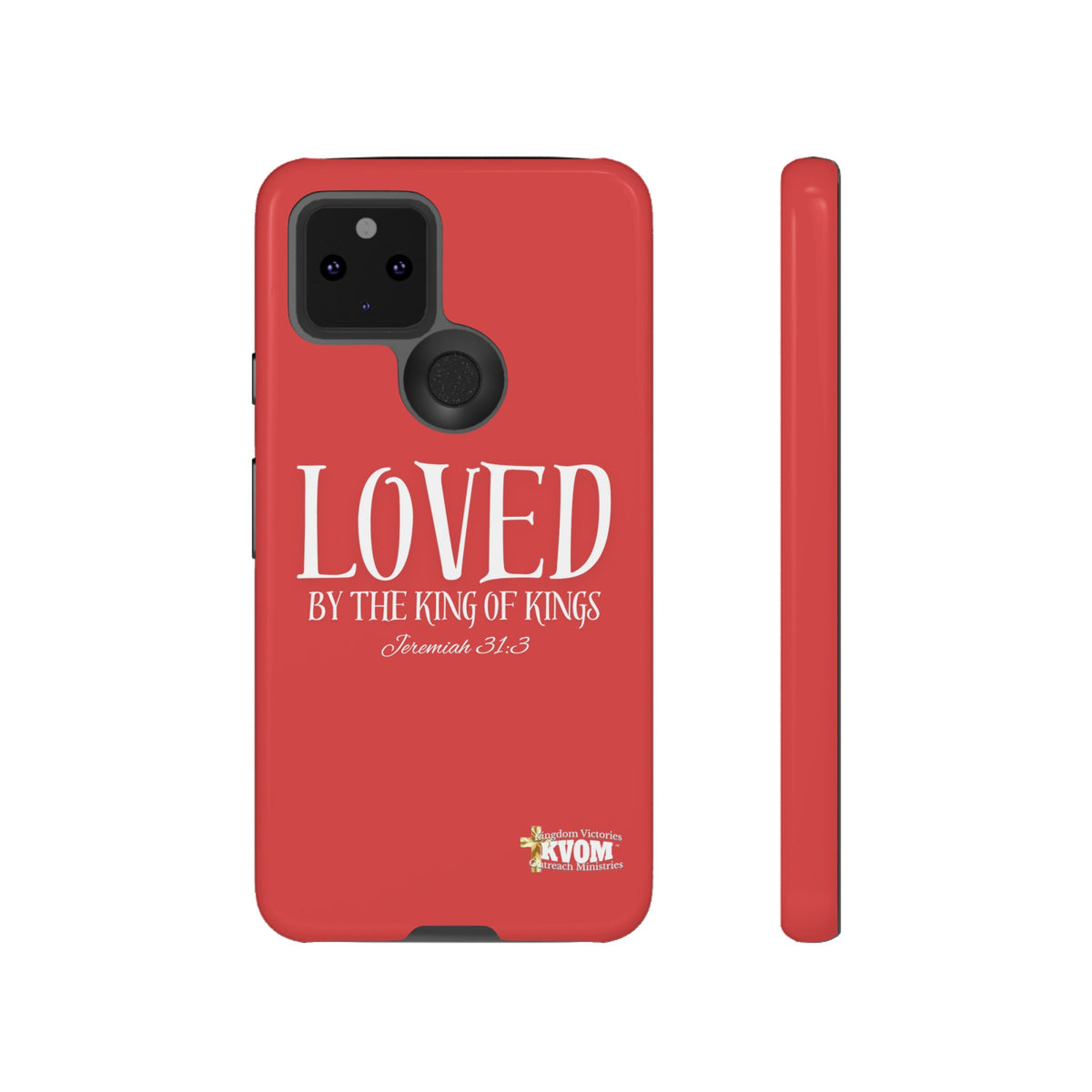 Copy of LOVED By The King of Kings Tough Phone Cases