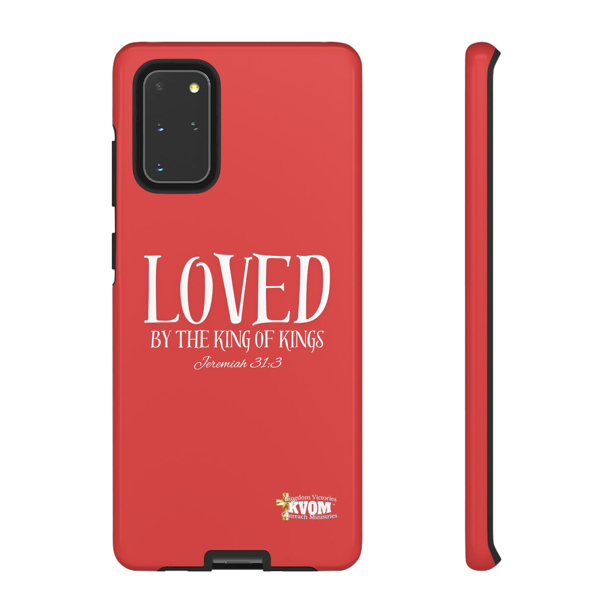 Copy of LOVED By The King of Kings Tough Phone Cases