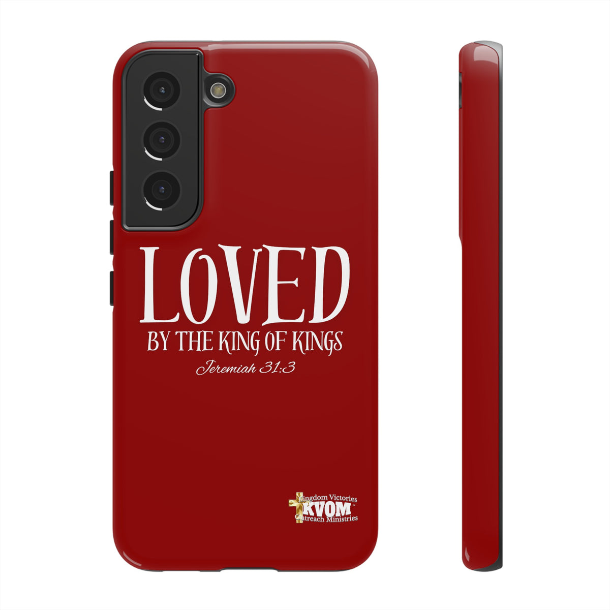 LOVED By The King of Kings Tough Phone Cases