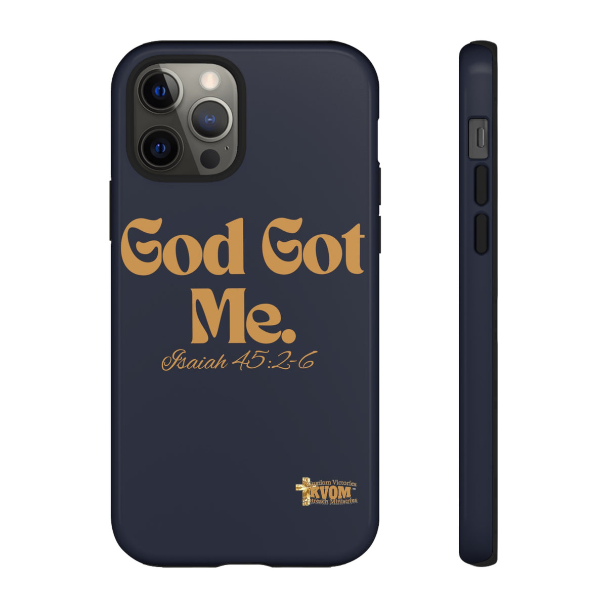 God Got Me KVOM Tough Case, Gold Print