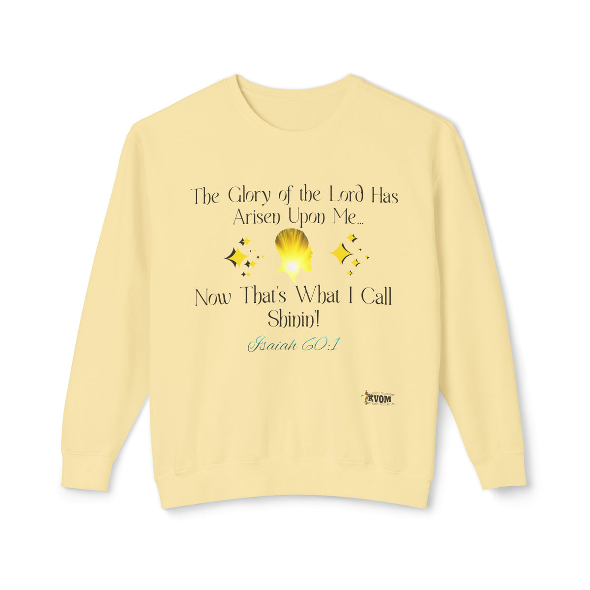 The Glory of The Lord Has Arisen Men's Sweatshirt