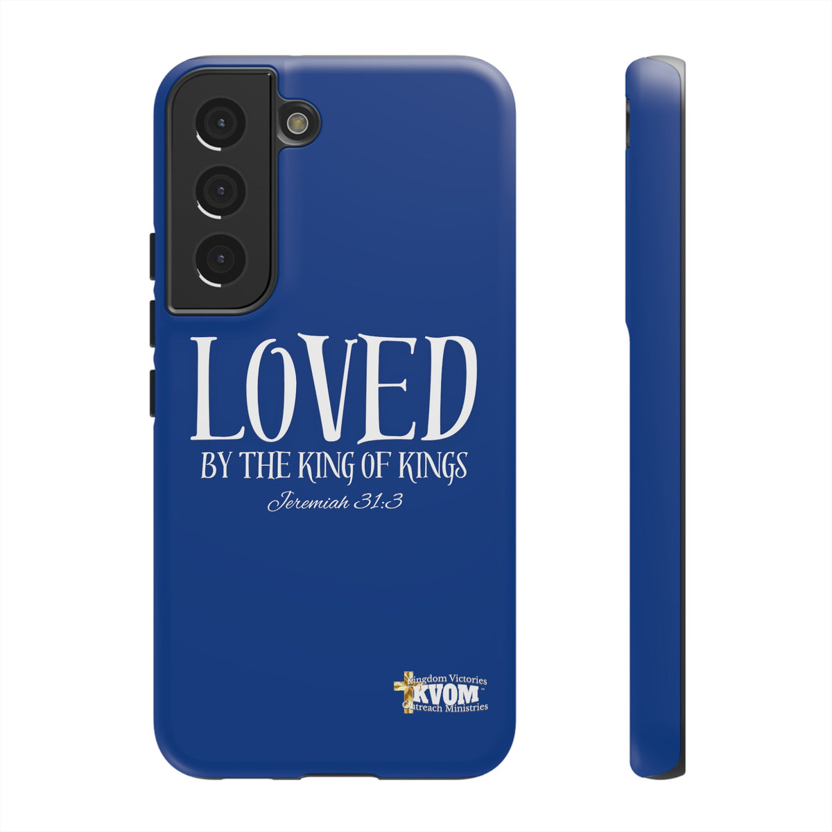 LOVED By The King of Kings Tough Phone Cases