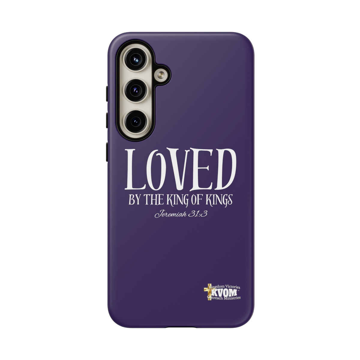 LOVED By The King of Kings Tough Phone Cases