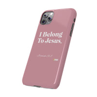 I Belong To Jesus Slim Phone Cases