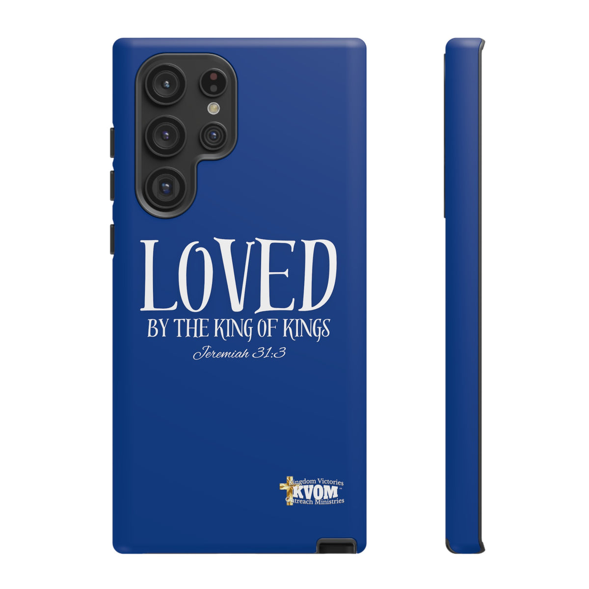 LOVED By The King of Kings Tough Phone Cases