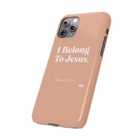 I Belong To Jesus Slim Phone Cases