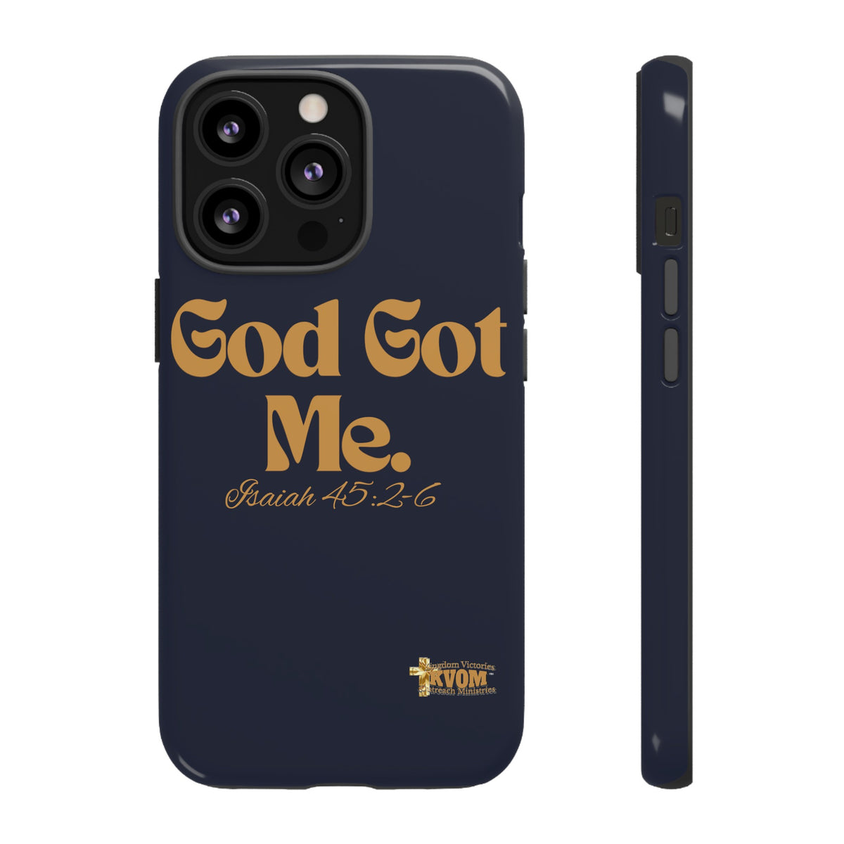 God Got Me KVOM Tough Case, Gold Print