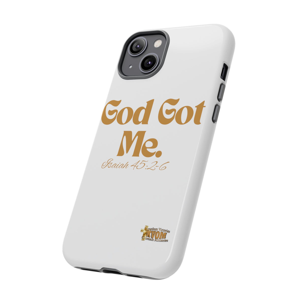 God Got Me KVOM Tough Case, Gold Print