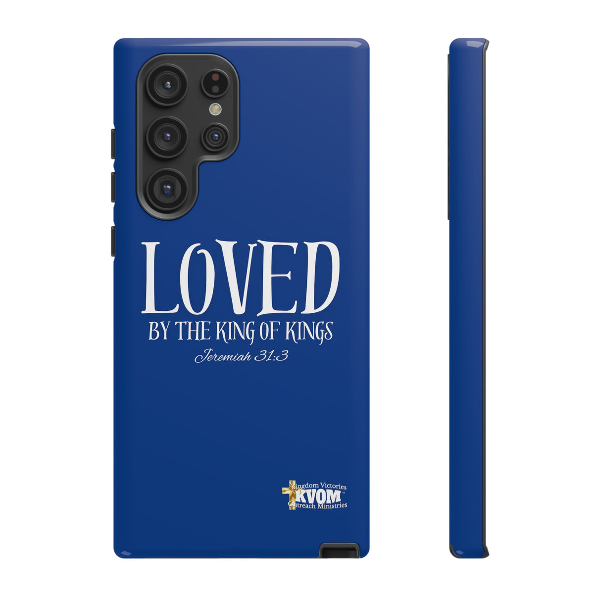 LOVED By The King of Kings Tough Phone Cases