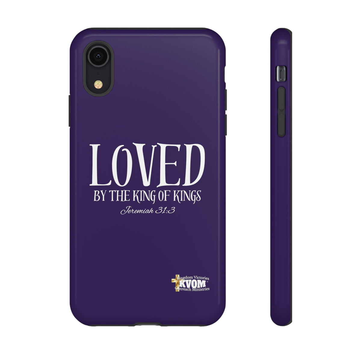 LOVED By The King of Kings Tough Phone Cases