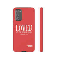 Copy of LOVED By The King of Kings Tough Phone Cases