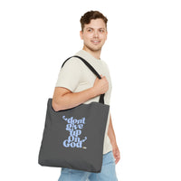 Don't Give Up On God Tote Bag, Grey