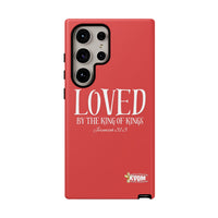 Copy of LOVED By The King of Kings Tough Phone Cases