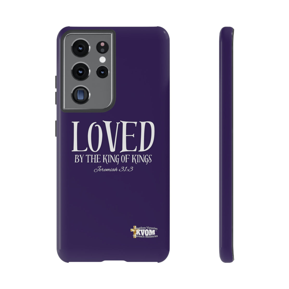 LOVED By The King of Kings Tough Phone Cases