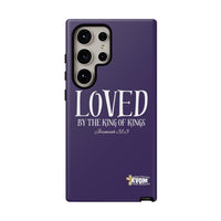 LOVED By The King of Kings Tough Phone Cases