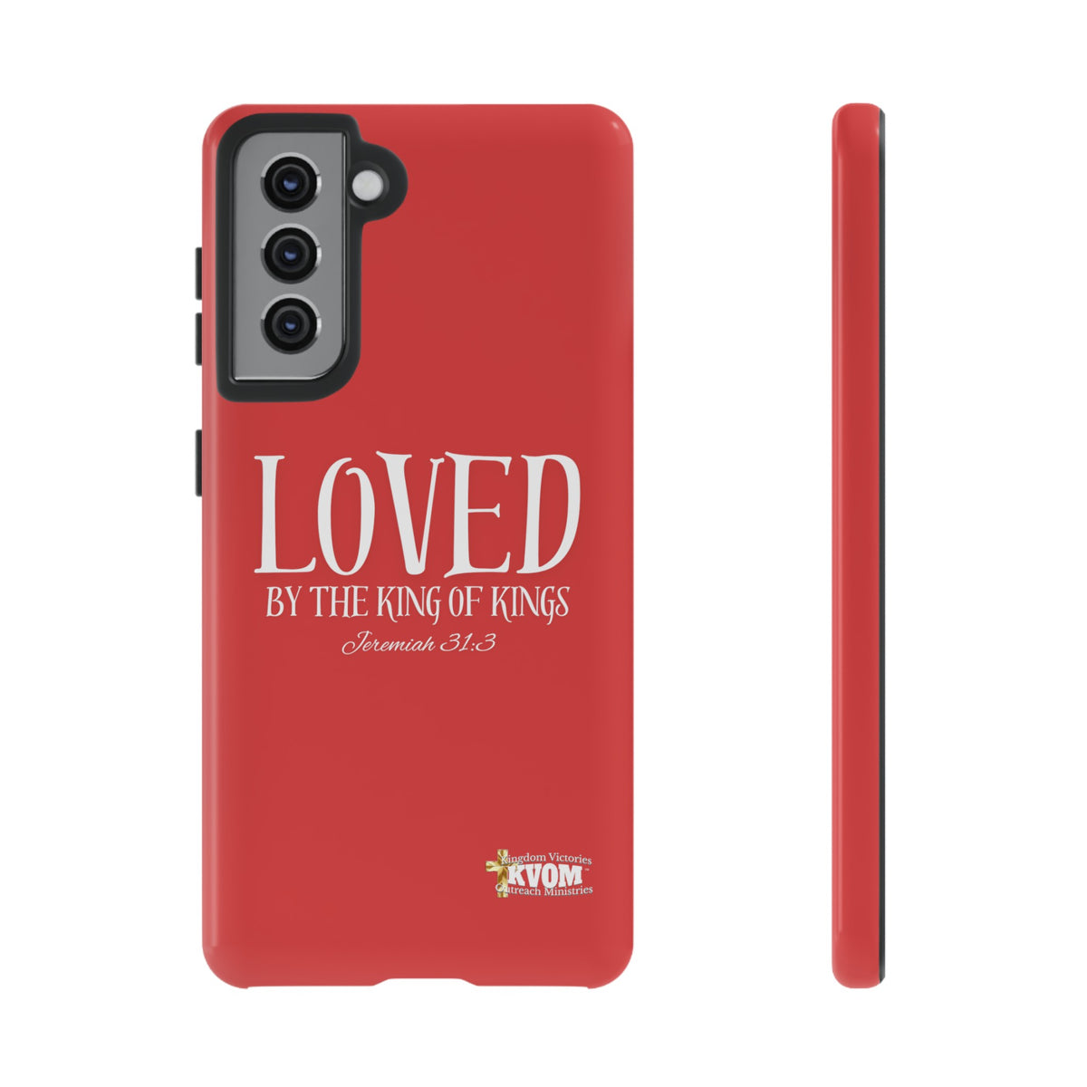 Copy of LOVED By The King of Kings Tough Phone Cases