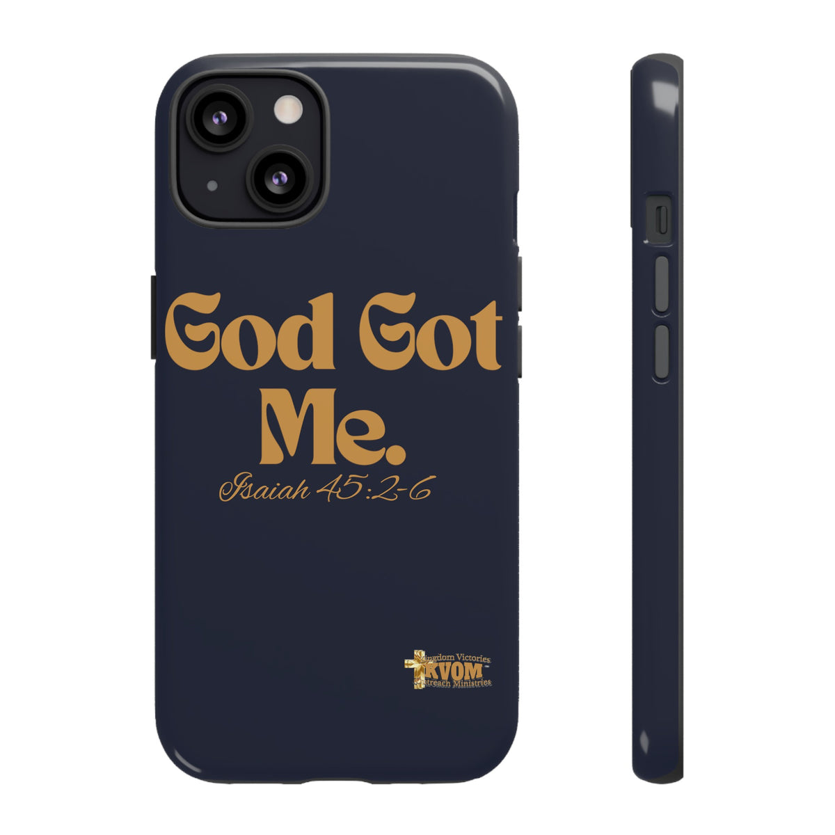 God Got Me KVOM Tough Case, Gold Print