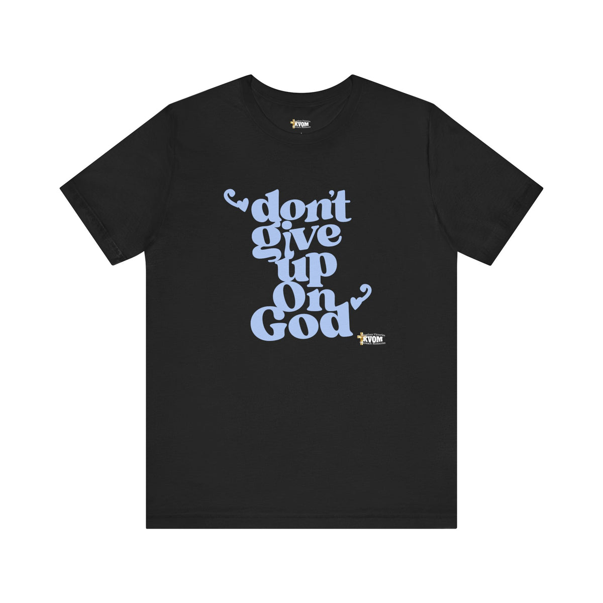 Don't Give Up On God Women's Short Sleeve Shirt, Black